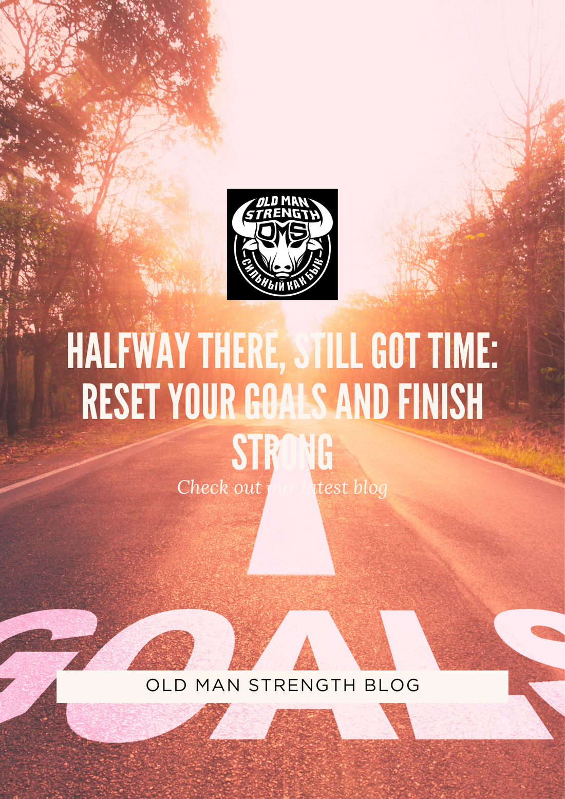 Halfway There, Still Got Time: Reset Your Goals and Finish Strong