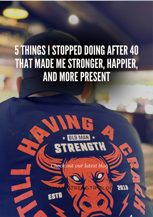 5 Things I Stopped Doing After 40 That Made Me Stronger, Happier, and More Present